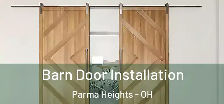 Barn Door Installation Parma Heights - OH