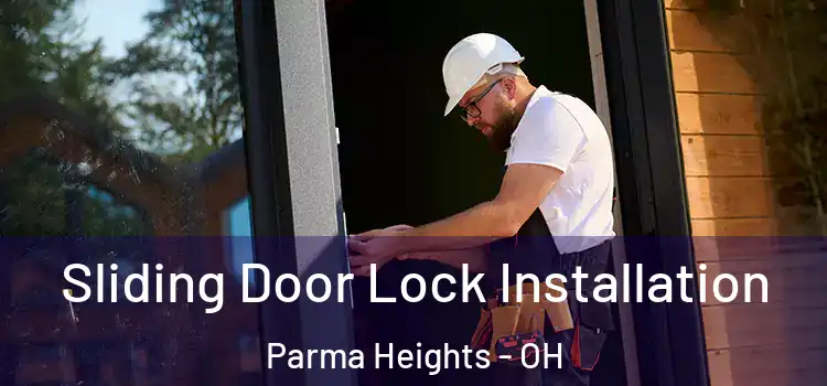 Sliding Door Lock Installation Parma Heights - OH